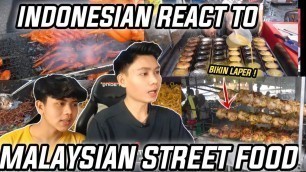 'TERBAIK ‼️MALAYSIAN STREET FOOD , BIKIN LAPER BANGET ‼️ INDONESIAN REACTION'