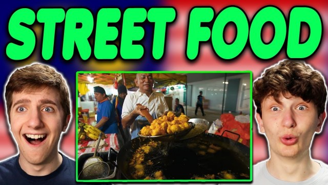 'Americans React To Malaysian Street Food! (Best Ever Food Review Show)'