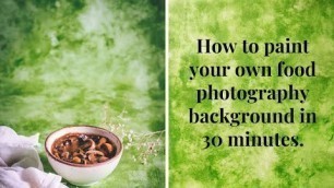 'Paint your own food photography background | Canvas food photography backdrop for beginners'