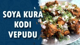 'Soya Kura Kodi Vepudu || Wirally Food'