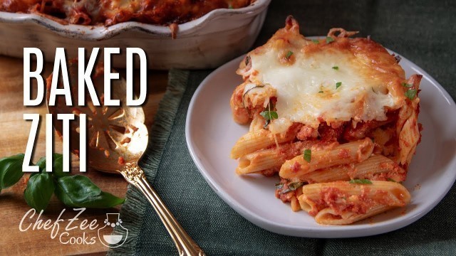 'Baked Ziti Recipe | Baked Pasta Dishes | Chef Zee Cooks'