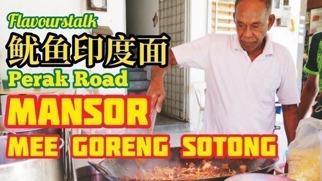 'Discovered Perak Road Mansor Mee Goreng Sotong More Penang Street Food Malaysia 鱿鱼印度炒面要加辣＋其他'