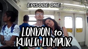 'LONDON TO KUALA LUMPUR!  - Rambling In Tandem - Travel Vlog #1'