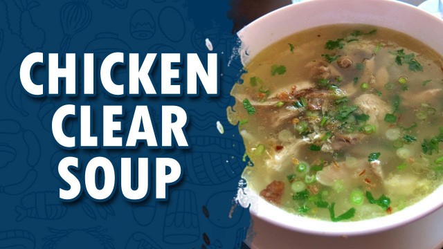 'Chicken Clear Soup || Wirally Food'