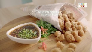 'Mushroom Popcorn With Honey Garlic Sauce | Namkeen Nation | Chef Rakesh Sethi | FoodFood'