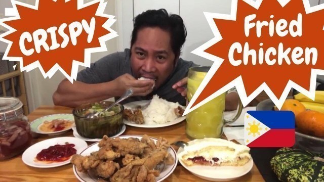 'KAING PINOY!!! CRISPY FRIED CHICKEN \"MUKBANG\" Filipino Food'