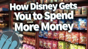 'How Disney Tricks You Into Spending More Money.'