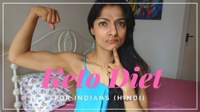 'Ketogenic Diet (Hindi) | Weight Loss | Keto for Indians | NidSun'