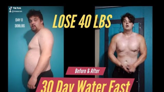 '30 Day Water Fast. No food for 30 days. Lost 40 pounds!'