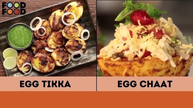 'Egg Tikka एग टिक्का | Egg Chaat एग चाट | FoodFood'