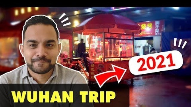 'Visit To Wuhan, China | Markets, Food, Streets | Travel Vlog'