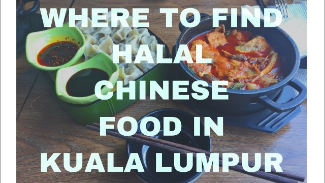 'WHERE TO FIND HALAL CHINESE FOOD IN KUALA LUMPUR #halalfoodie #malaysian #youtuber #viral #food'