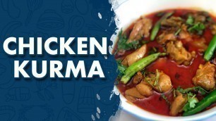 'Chicken Kurma (Korma) Recipe || How To Make Chicken Kurma (Korma) || Wirally Food'