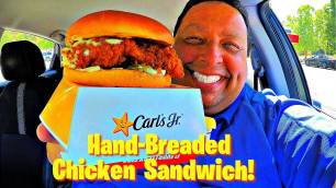 'Carls Jr. ~ Hardee\'s New Hand-Breaded Chicken Sandwich Review!'