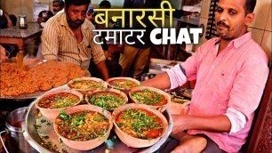 'Banaras की famous टमाटर Chat । Kaashi chat bhandar। Varanasi । Street food India'