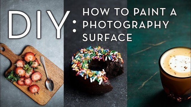 'How to Paint 3 Food and Product Photography Background Surfaces with No Texture'