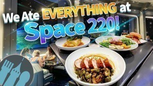 'Eating EVERYTHING at Disney World’s NEW Space 220 Restaurant'