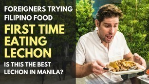 'TRYING LECHON FOR THE FIRST TIME - UNEXPECTED REACTION - FOREIGNERS TRYING FILIPINO FOOD'