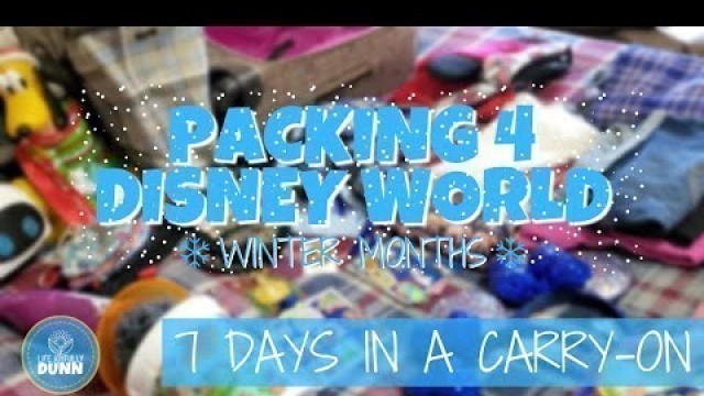 'Packing for 7 day Disney World trip using a carry-on bag! | Winter tips | Life Joyfully Dunn'