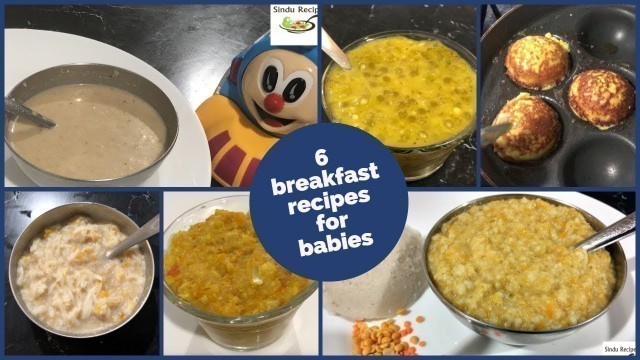 'அறுவகை குழந்தை உணவு | 6 unique breakfast/dinner recipes for babies & kids | From 8+months babies'