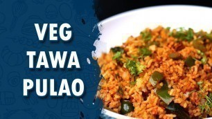 'Veg Tawa Pulao || Wirally Food'