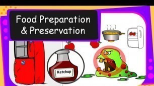 'Science - Our Food - Food Preparation And Preservation - English'