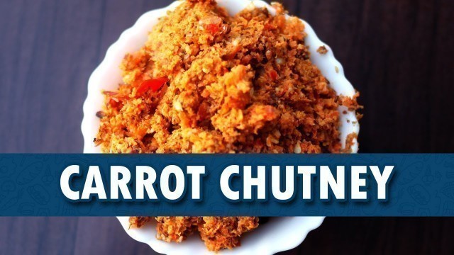 'Carrot Chutney | Carrot Chutney Recipe | How to make Carrot Chutney | Wirally Food'
