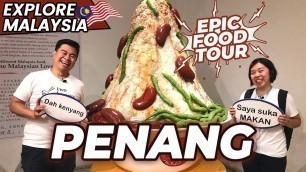 'THE ULTIMATE PENANG STREET FOOD GUIDE | Must Try Penang Food | Beautiful Malaysia 4K'