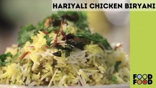 'Hariyali Chicken Biryani | हरियाली चिकन बिरयानी | Food Food'