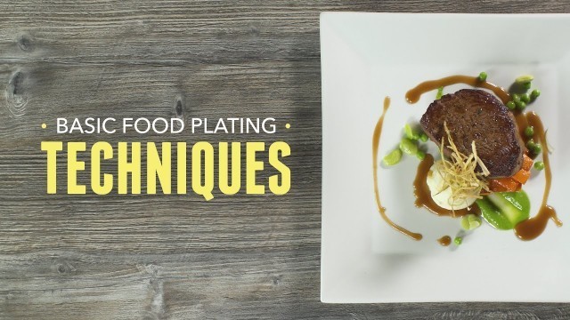 'Basic Food Plating Techniques'