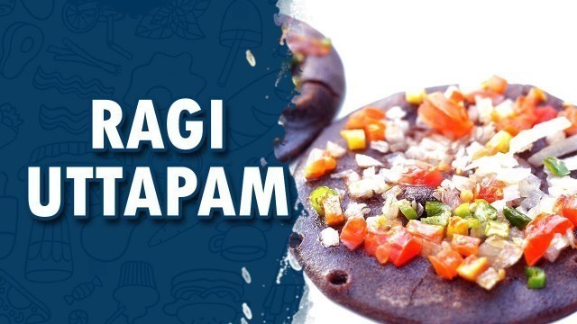 'Ragi Uttapam || Wirally Food'