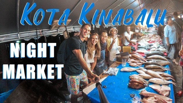 'FIRST Malaysian NIGHT FOOD MARKET in KOTA KINABALU (Sabah Malaysia Vlog)'