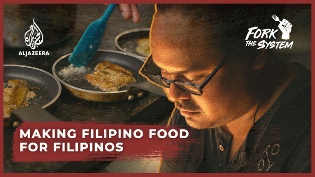 'Jordy Navarra makes Filipino food for Filipinos | Fork The system'