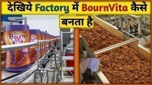 'देखिये Factory में Bournvita बनते How Bournvita Is Made In Factory | How It\'s Made | Food Factory'