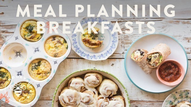 'MEAL PLANNING 3 Breakfast Ideas | HONEYSUCKLE'
