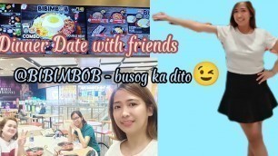 '#Dinner Date with Friends @ Bibimbob Korean Food/Busog ka dito
