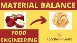 'Material Balance Theory & Numerical | Food Engineering |Gate, Net, Food Tech Exams | Foodtech Geeks'