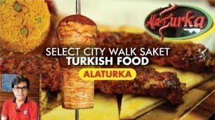 'Turkish Restaurant | Turkish Food | Doner Kebab | Select CityWalk | Turkish Apple Tea | Alaturka'