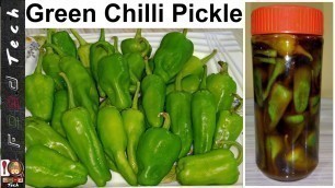 'Green Chilli Pickle Recipe l Hari Mirch Ka Achaar By Food Tech'
