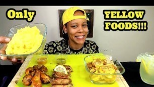 'EATING MY WIFES FAVORITE COLOR FOODS CHALLENGE! ALL HOMEMADE YELLOW FOODS MUKBANG!'