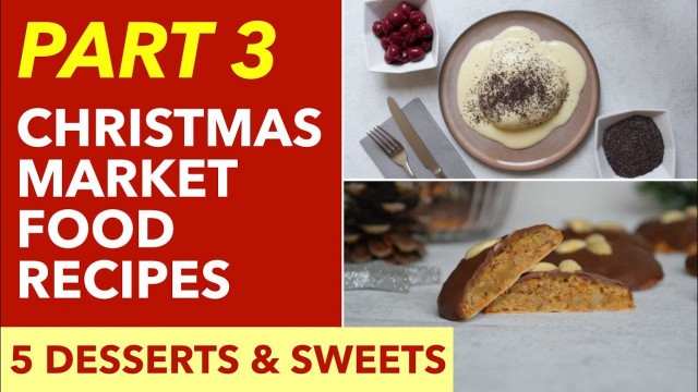 'German Christmas Market Food Recipes - Desserts & Sweets / 5 German Christmas Desserts'