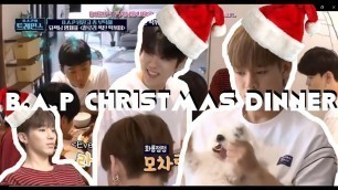 'CHRISTMAS DINNER WITH B.A.P'