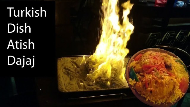 'Best Turkish Cuisine In Karachi Atish Dajaj Turkish Dish at Ala rahi Restaurant by road reporters'