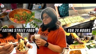 'I only ate STREET FOOD for 24 HOURS Challenge | Food Challenge India | Hunger Plans'