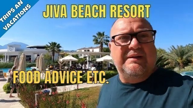 'JIVA BEACH RESORT TURKEY - Food | Advice | Tips - Calis - Fethiye'