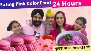 'Eating Pink Color Food - 24 Hours | Ramneek Singh 1313 | RS 1313 VLOGS'