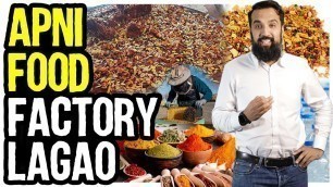 '35 Home Based Food Factory Ideas | Factory K Malik Bano | Small Investment'