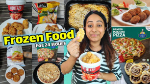 'I only ate FROZEN Ready to Eat FOOD for 24 Hours | Food Challenge'