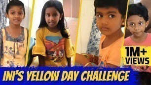 'ini\'s yellow day challenge(Tamil)|yellow food challenge|Eating only yellow color food|ini\'s galataas'