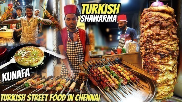'Turkish Shawarma & Kunafa in Chennai | Huge Varieties of Arab Street Food | Taste Of Turkey Review'